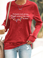 Frauen werden wahr schein lich nur einen Jingle von der Art und Weise, wie ich müde bin, Sweatshirt drucken