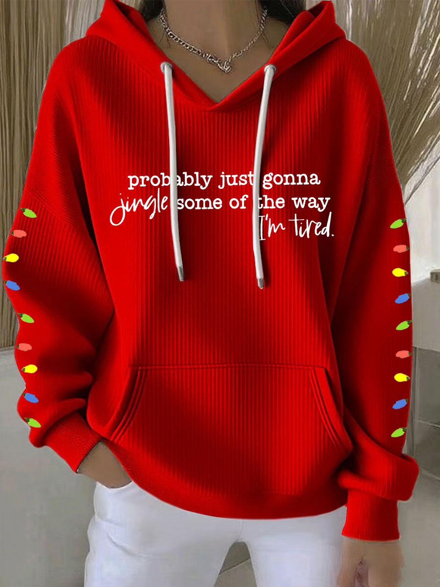 Frauen werden wahr schein lich nur so klingeln, wie ich müde bin, Print Casual Hoodie